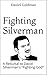 Fighting Silverman: A Rebut...