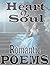 Heart and Soul: Romantic and heart touching love poems
