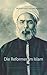 Die Reformer im Islam: Jamal Al-Din Al-Afghani – Muhammad Abduh – Qasim Amin – Muhammad Raschid Rida (German Edition)