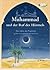 Muhammad und der Ruf des Himmels: Das Leben des Propheten