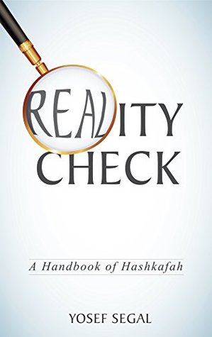 Reality Check: A Handbook of Hashkafa (Kindle Edition)