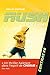 Rush - Tome 6 - Mise à mort (ROMANS GRAND FO)