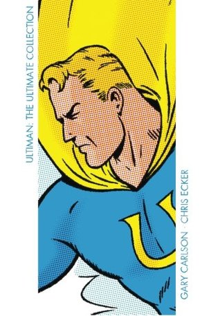 Ultiman: The Ultimate Collection (The Big Bang Comics Collection)