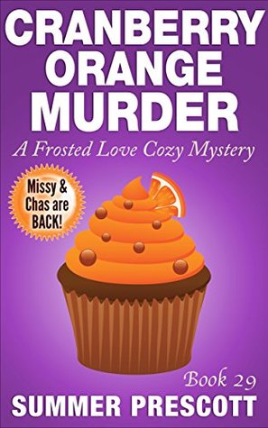 Cranberry Orange Murder (Frosted Love Cozy Mystery #29)
