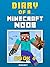 Diary of a Noob: Book 4 [an unofficial Minecraft book]