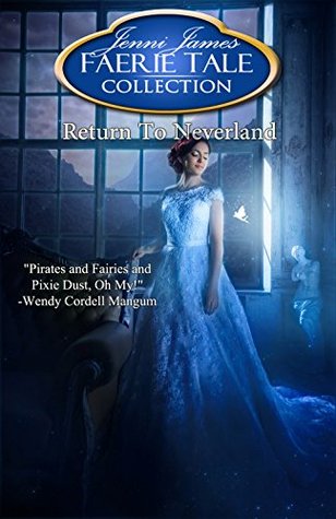 Return to Neverland (Faerie Tale Collection, #13)