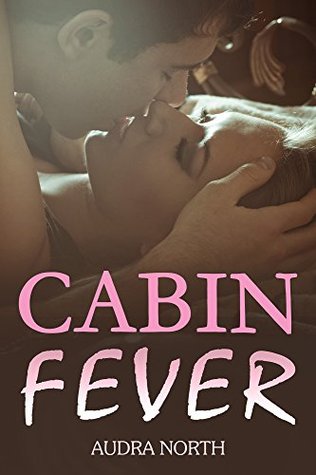 Cabin Fever (Hot Winter Nights, #1)
