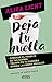 Deja tu huella (Spanish Edition)