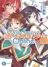 ―オンリーセンス・オンライン― 7