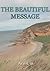 The Beautiful Message
