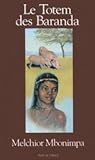 Le totem des Baranda