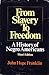 From Slavery To Freedom, Third Edition : A History of Negro Americans. by John Hope Franklin (1971-05-03)