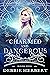 Charmed and Dangerous (Appa...