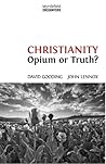 Christianity Opium or Truth?