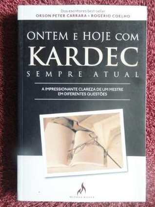Ontem e Hoje com Kardec