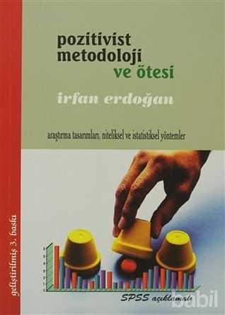 Pozitivist Metodoloji ve Ötesi Araştırma Tasarımları, Niteliksel ve İstatiksel Yöntemler