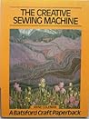 The creative sewing machine The creative sewing machine