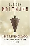Book cover for The Living God and the Fullness of Life