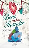Beni Aşka İnandır by Laura Kaye