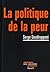 La politique de la peur by Serge Quadruppani