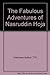 The Fabulous Adventures of Nasruddin Hoja