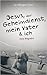 Jesus, der Geheimdienst, mein Vater und ich by Ian Morgan Cron