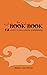 The Book Book: 12 steps to ...