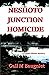 Neshoto Junction Homicide (...