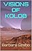 Visions of Kolob by Barbara Szabo
