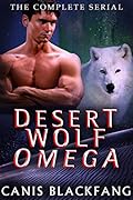 Desert Wolf Omega: Complete Serial Bundle