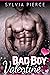 Bad Boy Valentine (Bad Boys...