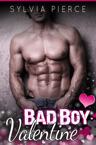 Bad Boy Valentine (Bad Boys on Holiday, #2)