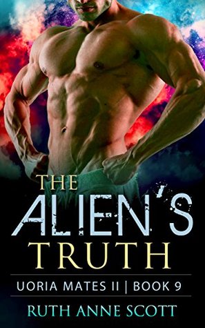 The Alien's Truth (Uoria Mates II, #9)