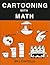 Cartooning with Math