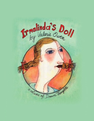 Irmalinda's Doll: A Volume of Drawn Thoughts (Paperback)
