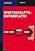Wirtschaftsinformatik (De Gruyter Studium) by Hans Robert Hansen