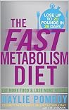The Fast Metabolism diet by Haylie Pomroy