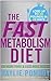 The Fast Metabolism diet by Haylie Pomroy