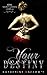 Your Destiny (Secret Garden - Livro 2) by Katherine Laccomt