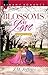 Blossoms of Love (Californi...