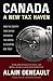 Canada: A New Tax Haven: How the Country That Shaped Caribbean Tax Havens Is Becoming One Itself