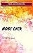 Moby Dick: By Herman Melville : Illustrated