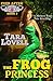 The Frog Princess: A Modern Romantic Fairy Tale (Ever After #3)