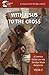 With Jesus to the Cross: A Lenten Guide on the Sunday Mass Readings: Year C