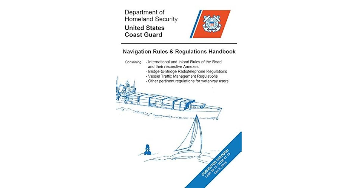 Navigation Rules and Regulations Handbook Updated to LNM and NTM 718 by U.S. Coast Guard