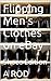 Flipping Men's Clothes on e...