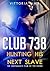 Club 738: Hunting for His New Slave
