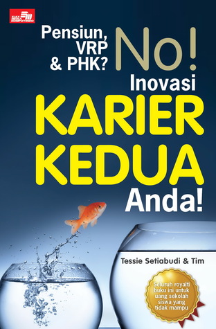 Pensiun, VRP & PHK? No! Inovasi Karier Kedua Anda!