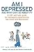 Am I Depressed? by Shirley Reynolds