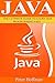 JAVA: The Ultimate Guide to...